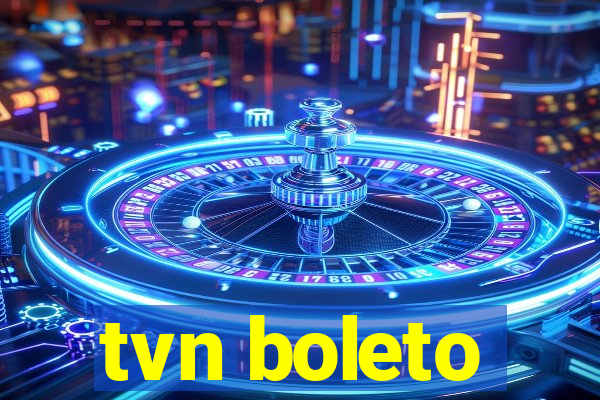 tvn boleto